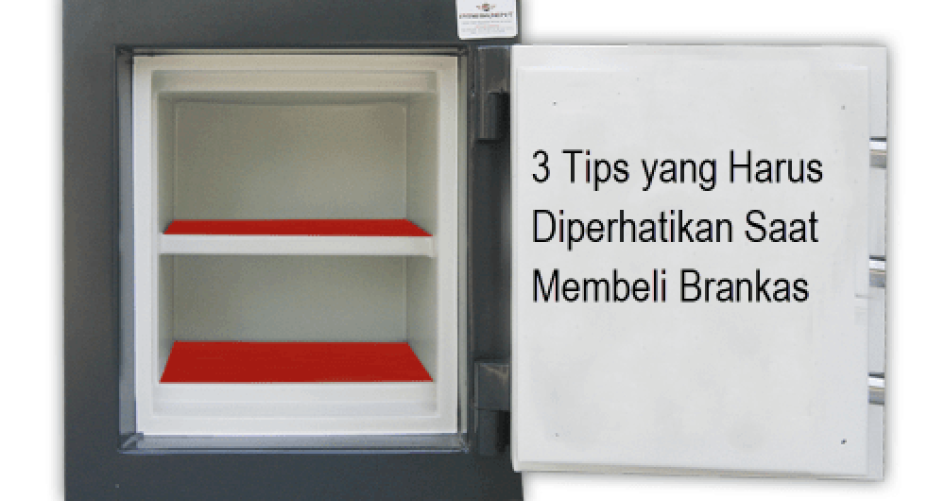 tips-hal-yang-harus-diperihatikan-sebelum-membeli-brankas